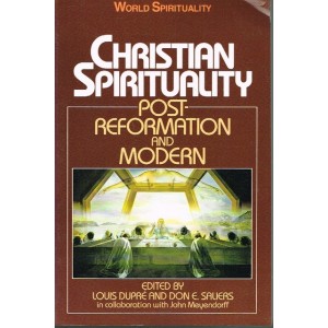 2nd Hand - Christian Spirituality: Post Reformation And Modern Edited By Louis Dupre & Don E Saliers